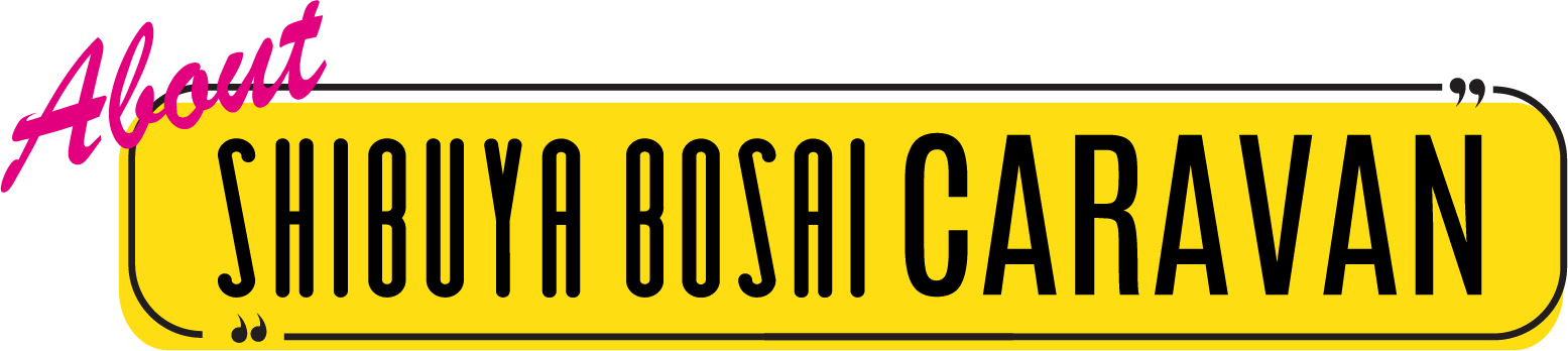 SHIBUYA BOSAI CARAVAN
